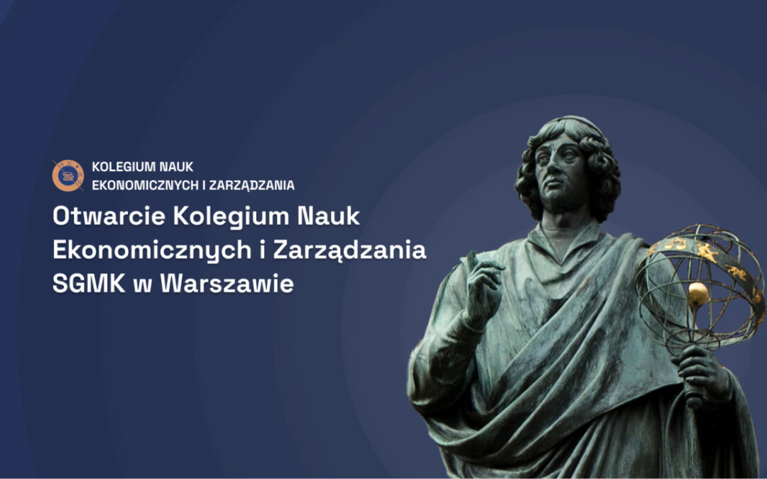 Opening of the College of Economics and Management of Nicolaus Copernicus University