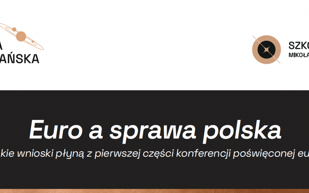 Conferenza scientifica internazionale “L’euro e la questione polacca – quali conclusioni emergono dalla prima parte della conferenza dedicata all’euro?” (11-12 dicembre 2023)