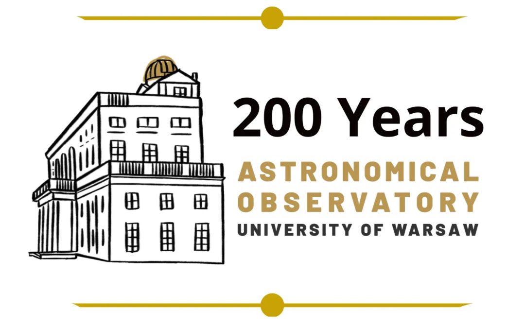 A Jubilee for the Heart of Polish Observational Astronomy: The 200th Anniversary of the University of Warsaw Astronomical Observatory.
